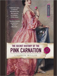 Title: The Secret History of the Pink Carnation (Pink Carnation Series #1), Author: Lauren Willig