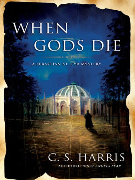 When Gods Die (Sebastian St. Cyr Series #2)
