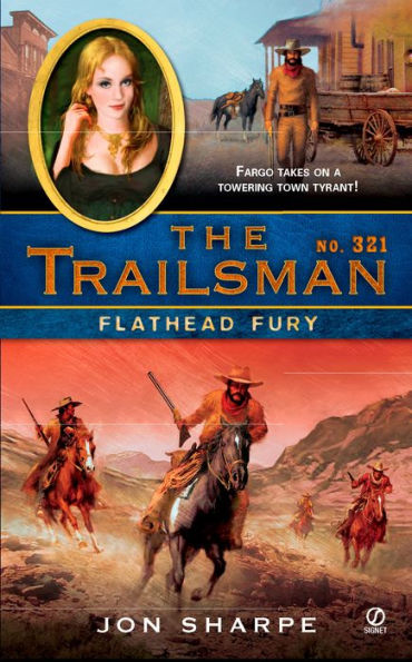 Flathead Fury (Trailsman Series #321)