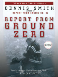 Title: Report from Ground Zero, Author: Dennis Smith