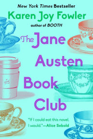 Title: The Jane Austen Book Club, Author: Karen Joy Fowler