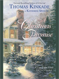 Title: A Christmas Promise (Cape Light Series #5), Author: Thomas Kinkade