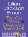 The Cat Who Dropped a Bombshell (The Cat Who... Series #28)