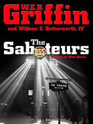 Title: The Saboteurs (Men at War Series #5), Author: W. E. B. Griffin