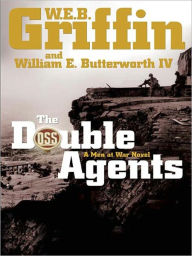 Title: The Double Agents (Men at War Series #6), Author: W. E. B. Griffin