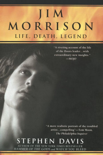 Jim Morrison: LIfe, Death, Legend