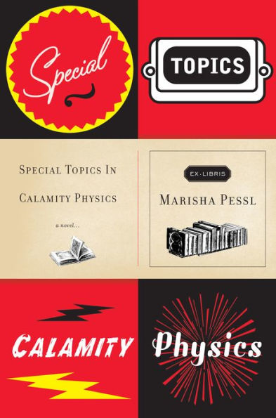 Special Topics in Calamity Physics