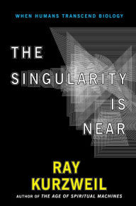 Title: The Singularity Is Near: When Humans Transcend Biology, Author: Ray Kurzweil