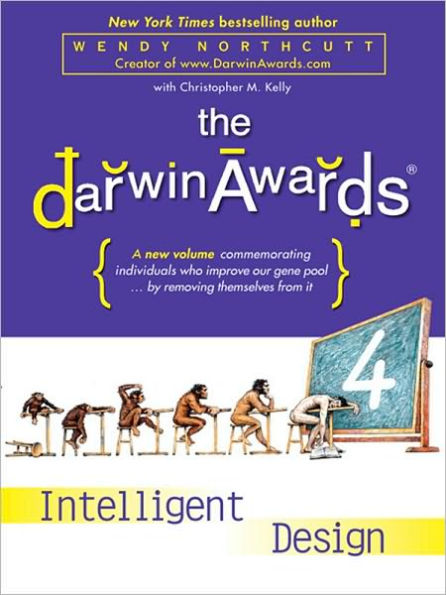 The Darwin Awards 4: Intelligent Design