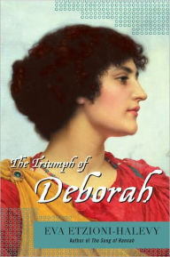 Title: The Triumph of Deborah, Author: Eva Etzioni-Halevy