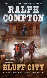 Title: Ralph Compton Bluff City, Author: Ralph Compton