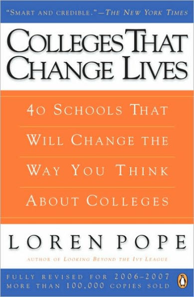 Colleges That Change Lives: 40 Schools That Will Change the Way You Think About Colleges