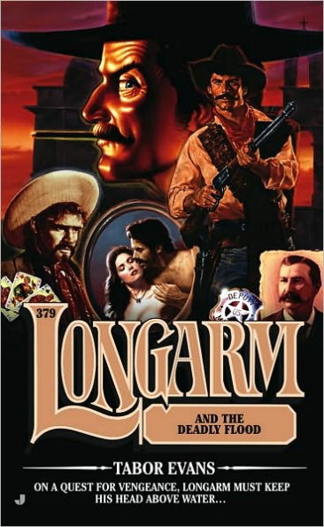 Longarm and the Deadly Flood (Longarm Series #379)