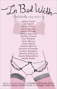 Title: In Bed With Anthology, Author: Imogen Edwards-Jones