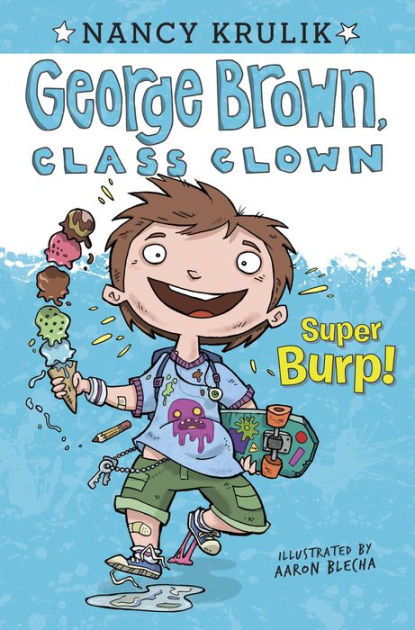 Super Burp George Brown Class Clown Series 1 By Nancy Krulik