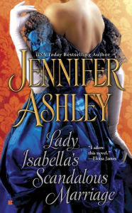 Title: Lady Isabella's Scandalous Marriage (Mackenzies/McBrides Series #2), Author: Jennifer Ashley