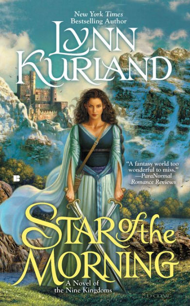 Star Of The Morning Nine Kingdoms Series 1 By Lynn Kurland Paperback Barnes Noble