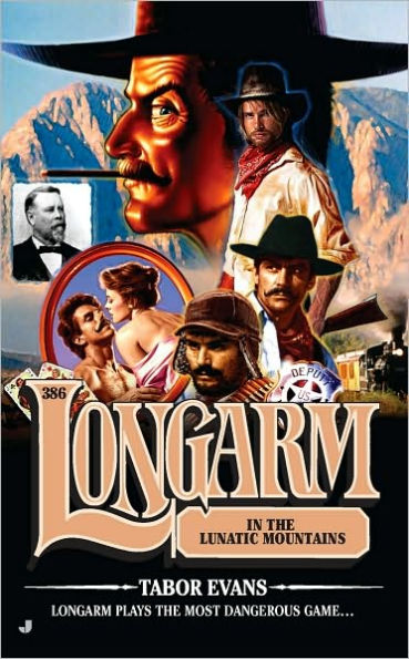 Longarm in the Lunatic Mountains (Longarm Series #386)