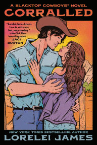 Title: Corralled (Blacktop Cowboys Series #1), Author: Lorelei James