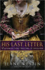 His Last Letter: Elizabeth I and the Earl of Leicester