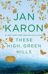 Title: These High, Green Hills (Mitford Series #3), Author: Jan Karon