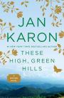 These High, Green Hills (Mitford Series #3)