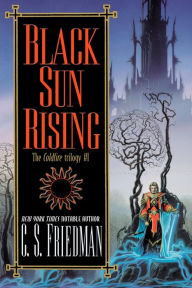 Title: Black Sun Rising (Coldfire Series #1), Author: C. S. Friedman