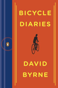 Title: Bicycle Diaries, Author: David Byrne