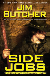 Title: Side Jobs: Stories from the Dresden Files, Author: Jim Butcher