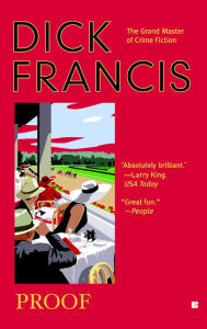 Title: Proof, Author: Dick Francis