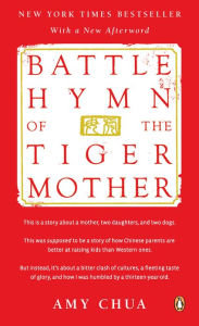 Title: Battle Hymn of the Tiger Mother, Author: Amy Chua