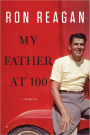 My Father at 100: A Memoir