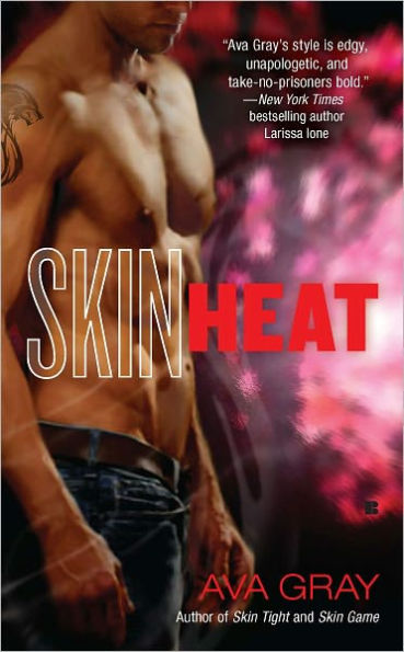 Skin Heat (Ava Gray's Skin Series #3)