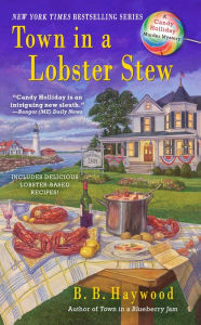 Title: Town in a Lobster Stew (Candy Holliday Series #2), Author: B. B. Haywood