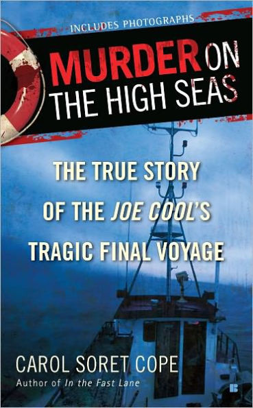 Murder on the High Seas: The True Story of the Joe Cool's Tragic Final Voyage