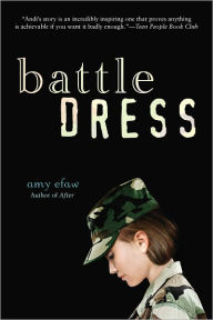 Title: Battle Dress, Author: Amy Efaw
