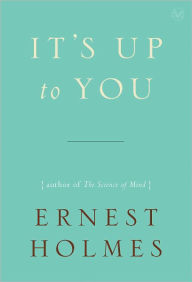 It's Up to You