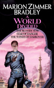 Title: A World Divided: (Darkover Omnibus #5), Author: Marion Zimmer Bradley