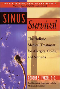 Title: Sinus Survival: A Self-help Guide, Author: Robert S. Ivker