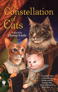 Title: A Constellation of Cats, Author: Denise Little