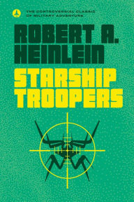 Title: Starship Troopers, Author: Robert A. Heinlein