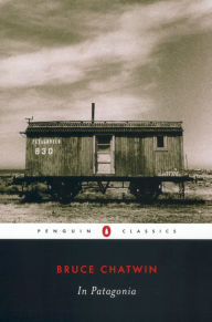 Title: In Patagonia, Author: Bruce Chatwin