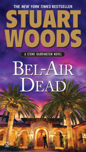 Title: Bel-Air Dead (Stone Barrington Series #20), Author: Stuart Woods