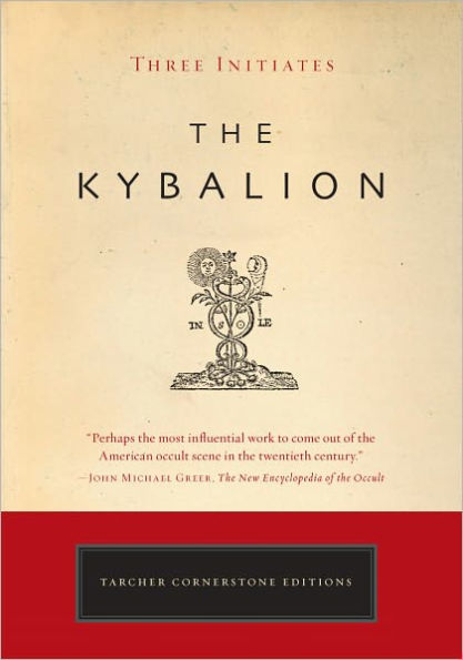 The Kybalion: The Definitive Edition