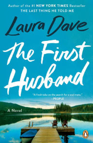 Title: The First Husband: A Novel, Author: Laura Dave