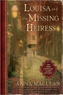 Louisa and the Missing Heiress: The First Louisa May Alcott Mystery