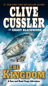Title: The Kingdom (Fargo Adventure Series #3), Author: Clive Cussler