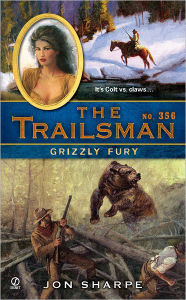 Title: Grizzly Fury (Trailsman Series #356), Author: Jon Sharpe
