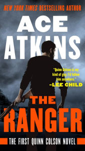Title: The Ranger (Quinn Colson Series #1), Author: Ace Atkins