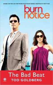 Title: Burn Notice: The Bad Beat, Author: Tod Goldberg